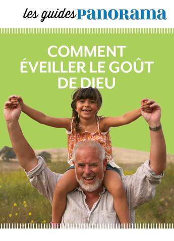 Couverture du livre « Comment éveiller le goût de Dieu » de  aux éditions Bayard