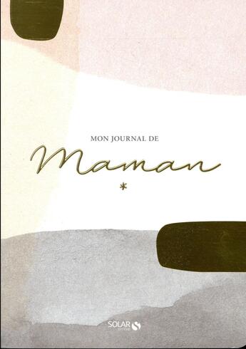 Couverture du livre « Mon journal de maman » de Julie Soucail aux éditions Solar