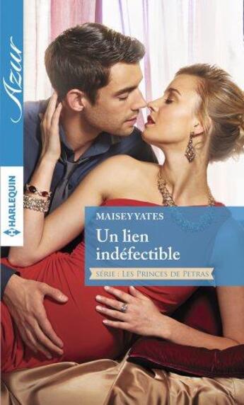 Couverture du livre « Un lien indéfectible » de Maisey Yates aux éditions Harlequin