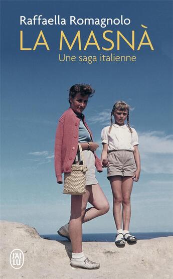 Couverture du livre « La masnà ; une saga italienne » de Raffaella Romagnolo aux éditions J'ai Lu