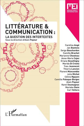 Couverture du livre « Littérature et communication ; la question des intertextes » de Alain Payeur aux éditions L'harmattan