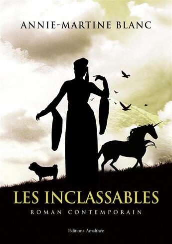 Couverture du livre « Les inclassables » de Annie-Martine Blanc aux éditions Amalthee