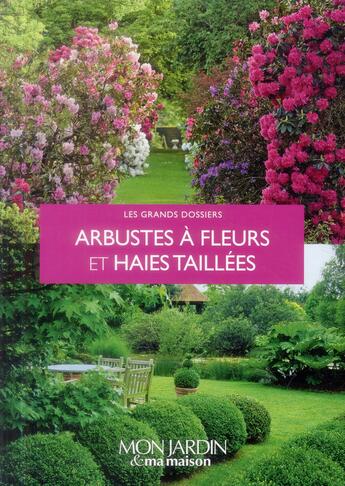 Couverture du livre « Arbustes à fleurs, haies et formes taillées » de  aux éditions Glenat