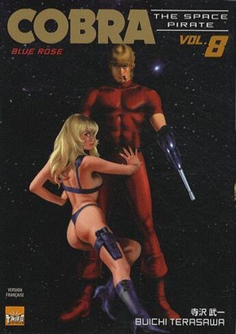 Couverture du livre « Cobra - the space pirate Tome 8 : blue rose » de Buichi Terasawa aux éditions Taifu Comics