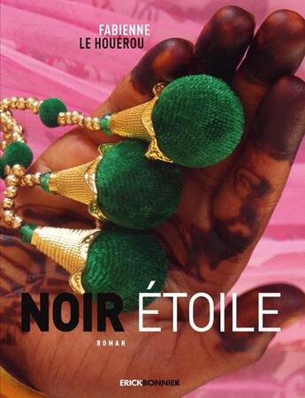 Couverture du livre « Noir étoile » de Fabienne Le Houerou aux éditions Erick Bonnier