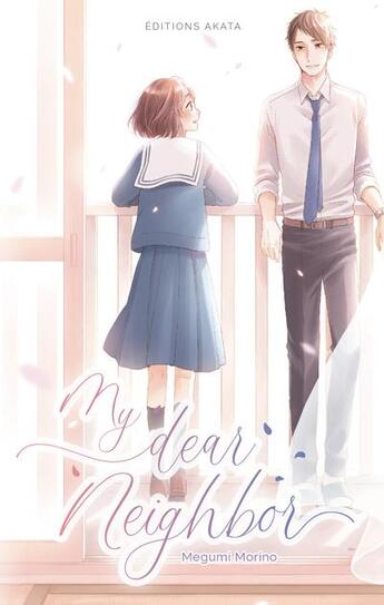 Couverture du livre « My dear neighboor » de Megumi Morino aux éditions Akata