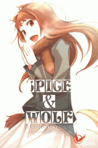 Couverture du livre « Spice & wolf t.5 » de Isuna Hasekura et Jyuu Ayakura aux éditions Ofelbe