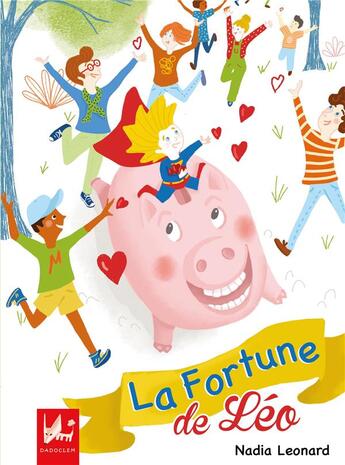 Couverture du livre « La fortune de Léo » de Nadia Leonard aux éditions Dadoclem