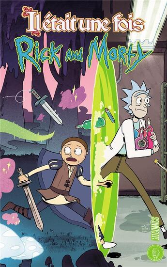 Couverture du livre « Rick and Morty Hors-Série : il était une fois... » de Sarah Stern et Sam Maggs aux éditions Hicomics