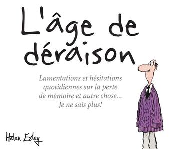 Couverture du livre « L'âge de déraison » de Helen Exley aux éditions Exley