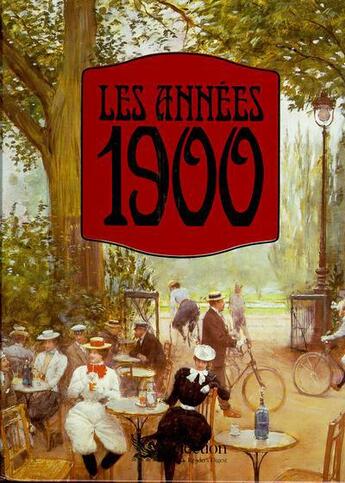 Couverture du livre « Les annees 1900 » de  aux éditions Selection Du Reader's Digest