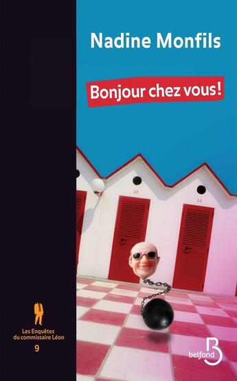 Couverture du livre « Les enquêtes du commissaire Léon t.10 » de Nadine Monfils aux éditions Belfond