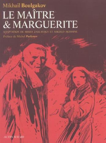 Couverture du livre « Le maitre & marguerite » de Akishin/Parfenov aux éditions Actes Sud