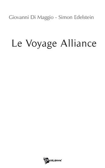 Couverture du livre « Le voyage alliance » de Edelstein /Di Maggio aux éditions Publibook