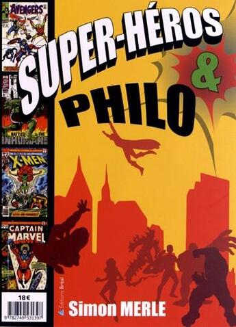 Couverture du livre « Super-héros & philo » de Simon Merle aux éditions Breal