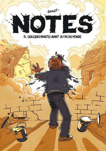 Couverture du livre « Notes Tome 5 : quelques minutes avant la fin du monde » de Boulet aux éditions Delcourt