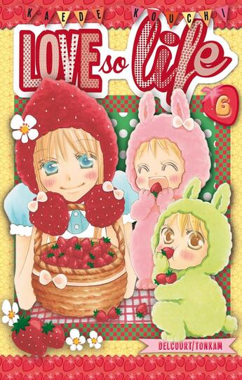 Couverture du livre « Love so life Tome 6 » de Kaede Kouchi aux éditions Delcourt