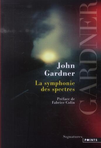 Couverture du livre « La symphonie des spectres » de John Gardner aux éditions Points