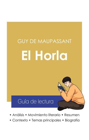 Couverture du livre « Guia de lectura El Horla de Guy de Maupassant (analisis literario de referencia y resumen completo) » de Guy de Maupassant aux éditions Paideia Educacion