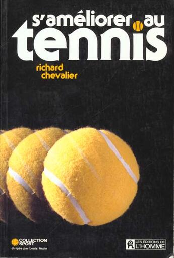 Couverture du livre « S'Ameliorer Au Tennis » de Richard Chevalier aux éditions Le Jour