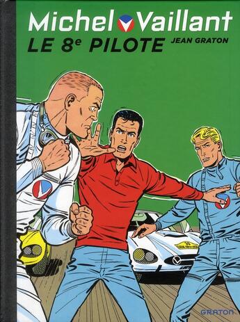 Couverture du livre « Michel Vaillant Tome 8 : le 8e pilote » de Jean Graton aux éditions Dupuis