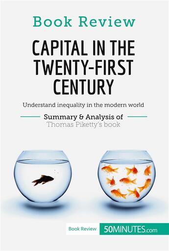 Couverture du livre « Book Review: Capital in the Twenty-First Century by Thomas Piketty » de  aux éditions 50minutes.com