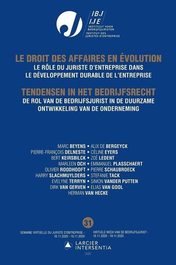 Couverture du livre « Le Droit des affaires en évolution / Tendensen in het bedrijfsrecht - Annuaire semaine virtuelle du juriste d'entreprise 2020 » de Marc Beyens aux éditions Larcier