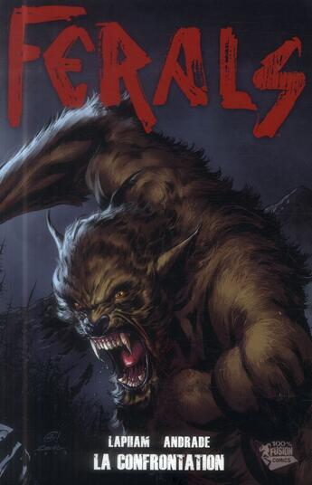 Couverture du livre « Ferals : instinct animal t.3 ; la confrontation » de David Lapham et Gabriel Andrade aux éditions Panini