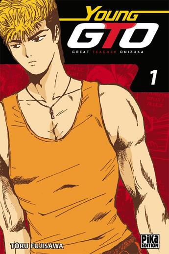 Couverture du livre « GTO - young GTO Tome 1 » de Toru Fujisawa aux éditions Pika