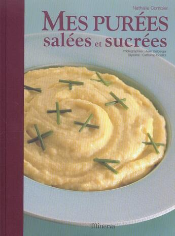 Couverture du livre « Mes purees salees et sucrees » de Nathalie Combier aux éditions La Martiniere