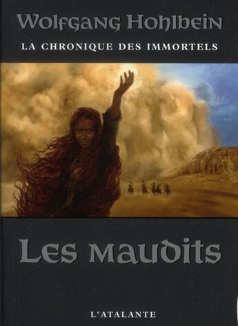 Couverture du livre « La chronique des immortels Tome 8 : les maudits » de Wolfgang Hohlbein aux éditions L'atalante