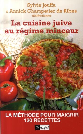 Couverture du livre « La cuisine juive au régime minceur » de Jouffa-S aux éditions Archipel