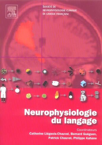 Couverture du livre « Neurophysiologie du langage » de Bernard Gueguen aux éditions Elsevier-masson