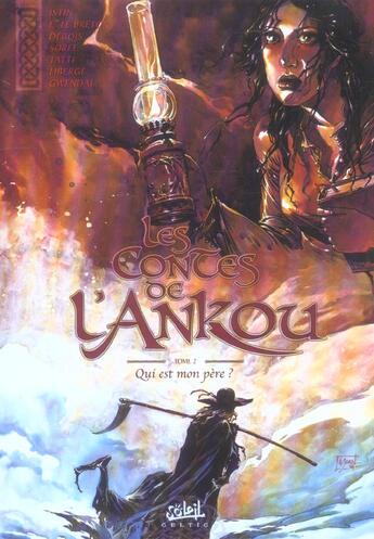 Couverture du livre « Les Contes de l'Ankou T02 : Qui est mon père ? » de Jean-Luc Istin et Eric Liberge et Guillaume Sorel et Arnaud Stambecco et Francois Debois et Ronan Le Breton aux éditions Soleil