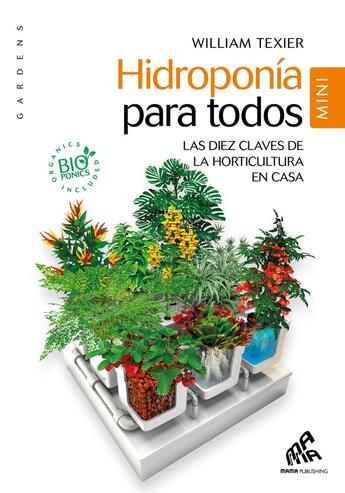 Couverture du livre « Hidroponia para todos ; las diez claves de la horticultura en casa » de William Texier aux éditions Mamaeditions