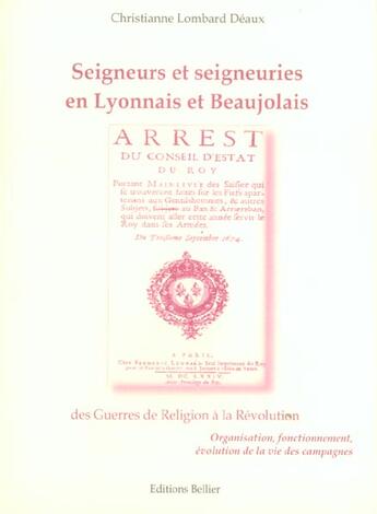 Couverture du livre « Seigneurs et seigneuries en lyonnais et beaujolais » de Christianne Lombard Deaux aux éditions Bellier