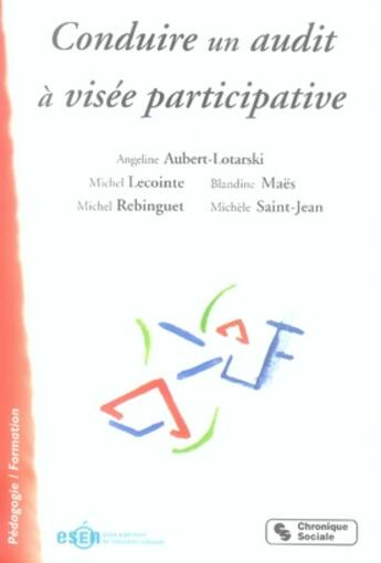 Couverture du livre « Conduire un audit à visée participative » de Michel Lecointe aux éditions Chronique Sociale