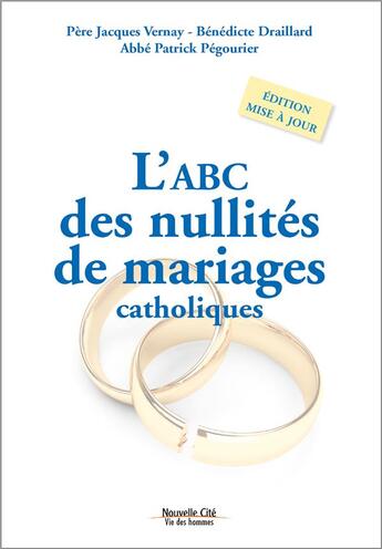 Couverture du livre « ABC des nullités de mariages catholiques » de Patrick Pegourier aux éditions Nouvelle Cite