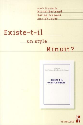 Couverture du livre « Existe t il un style minuit » de Michel Bertrand aux éditions Pu De Provence