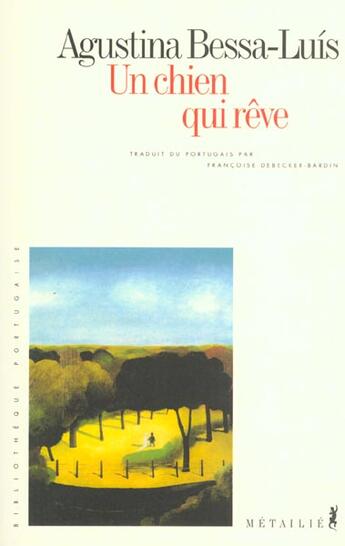 Couverture du livre « Un chien qui reve » de Agustina Bessa Luis aux éditions Metailie