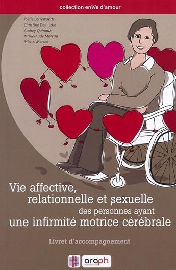 Couverture du livre « Vie affective, relationnelle et sexuelle des personnes ayant une infirmite motrice cerebrale. livret » de Mercier Michel aux éditions Pu De Namur