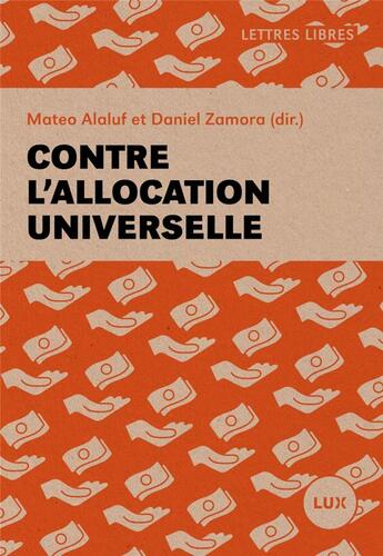 Couverture du livre « Contre l'allocation universelle » de Mateo Alaluf et Daniel Zamora aux éditions Lux Canada
