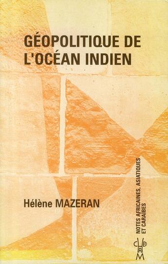 Couverture du livre « Geopolitique de l ocean indien » de Mazeran aux éditions Documentation Francaise