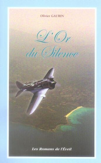 Couverture du livre « L'or du silence » de Olivier Gaurin aux éditions De L'eveil