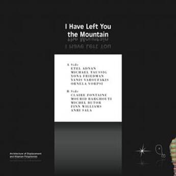 Couverture du livre « I Have Left You the Mountain » de  aux éditions Sternberg Press