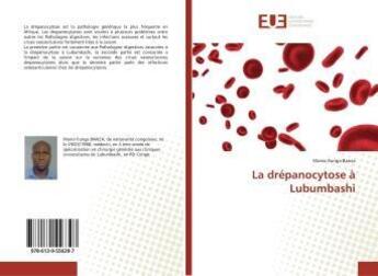 Couverture du livre « La drepanocytose a lubumbashi » de Ilunga Manix aux éditions Editions Universitaires Europeennes