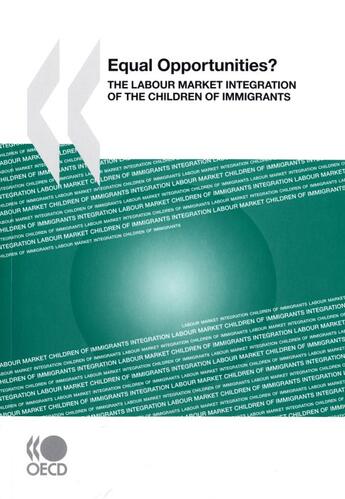 Couverture du livre « Equal opportunities? the labour market intergration of the children of immigrants » de  aux éditions Ocde