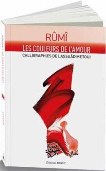 Couverture du livre « Les couleurs de l'amour » de Lassaâd Metoui et Rumi aux éditions Dervy