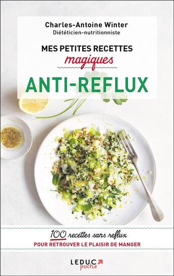 Couverture du livre « Mes petites recettes magiques antireflux » de Charles-Antoine Winter aux éditions Leduc