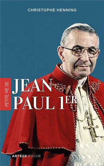 Couverture du livre « Petite vie de Jean-Paul 1er » de Christophe Henning aux éditions Artege